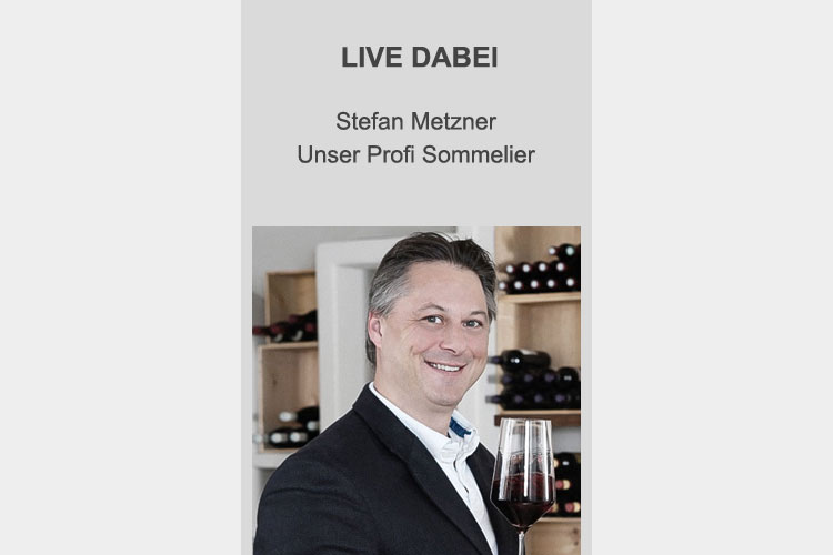Live dabei: Sommelier Stefan Metzner